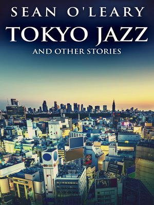 cover image of Tokyo Jazz and Other Stories